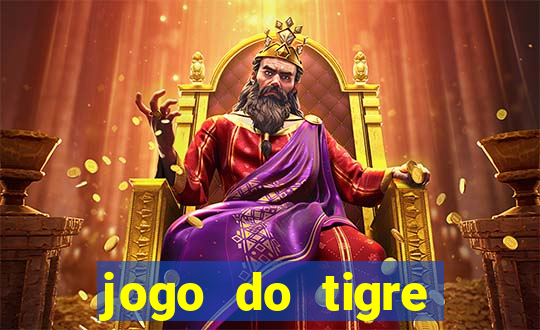 jogo do tigre ganhar bonus