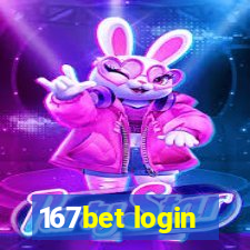 167bet login