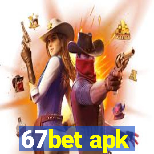 67bet apk