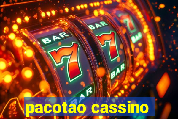 pacotao cassino