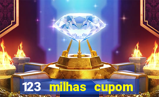 123 milhas cupom de desconto