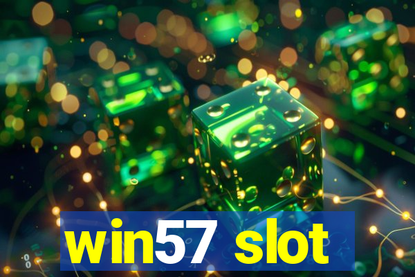 win57 slot