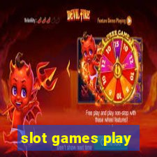 slot games play