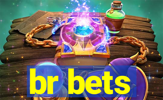 br bets