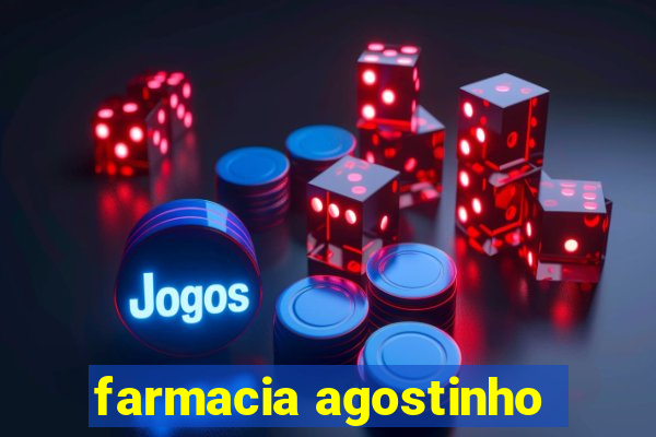 farmacia agostinho