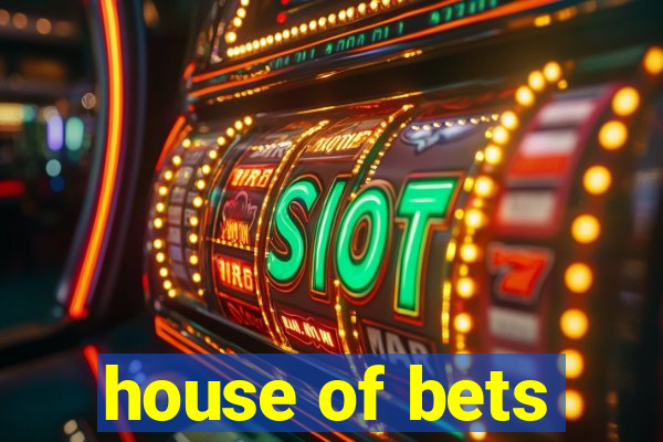 house of bets