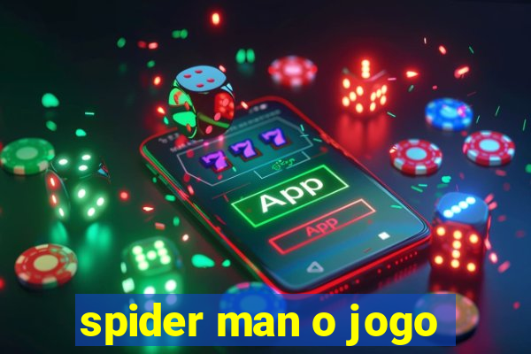 spider man o jogo