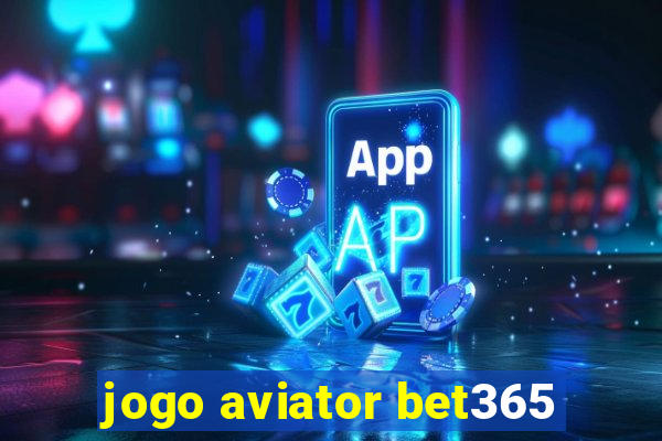 jogo aviator bet365