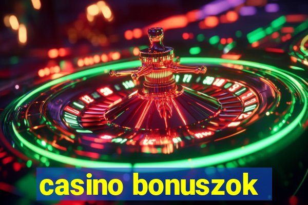 casino bonuszok