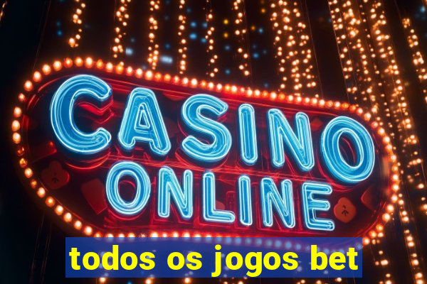 todos os jogos bet