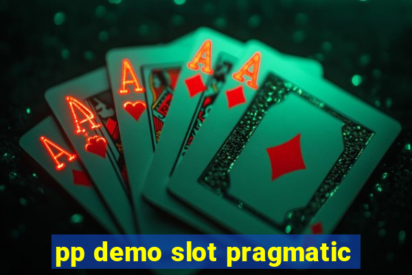 pp demo slot pragmatic