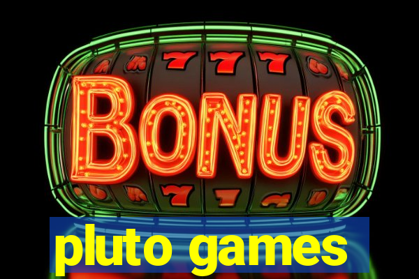 pluto games