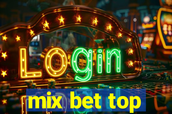 mix bet top