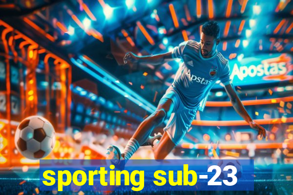 sporting sub-23