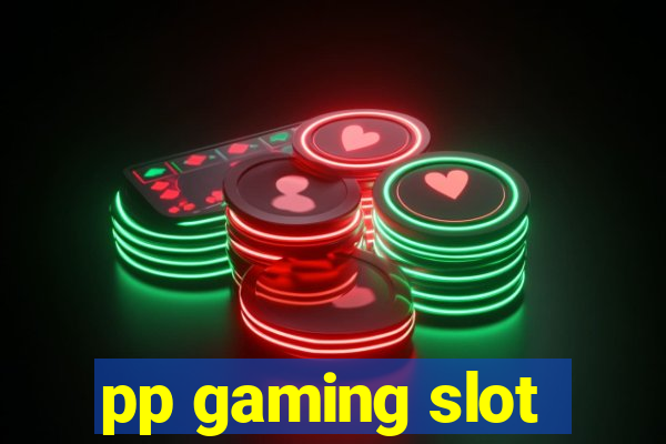 pp gaming slot