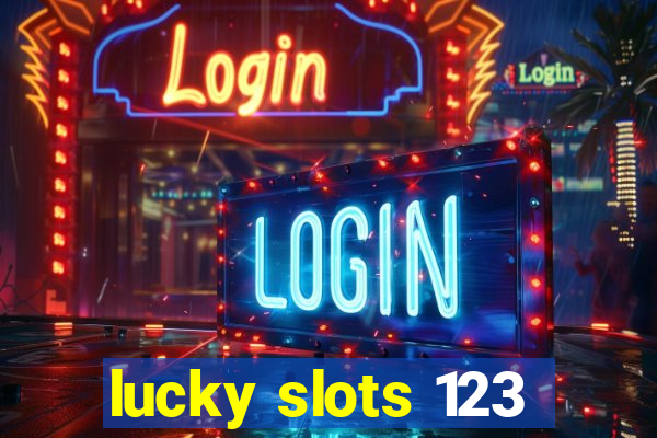 lucky slots 123