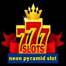 neon pyramid slot