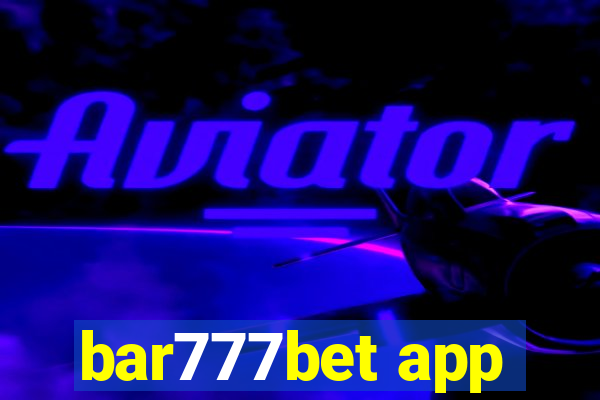 bar777bet app