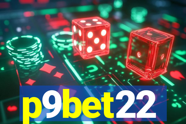 p9bet22