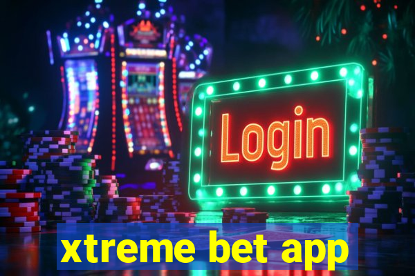 xtreme bet app