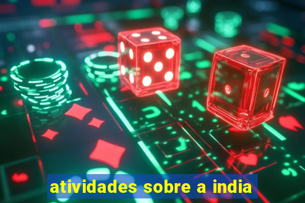 atividades sobre a india