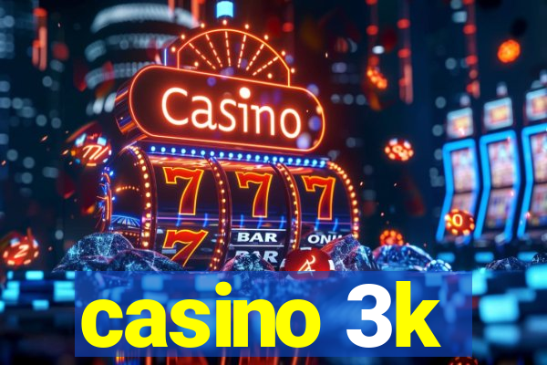 casino 3k