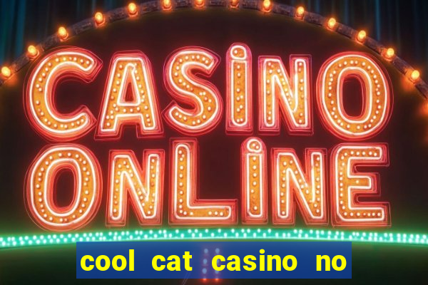 cool cat casino no deposit bonus codes 2020