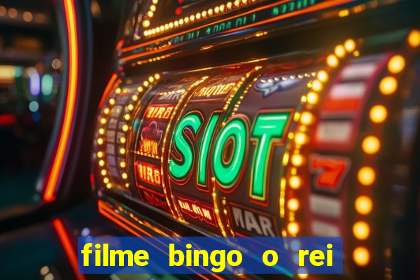 filme bingo o rei das manh?s