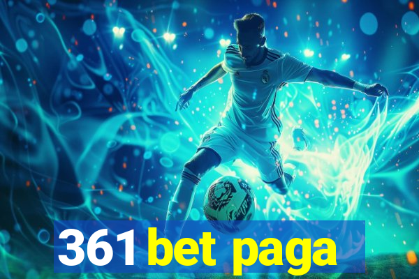 361 bet paga