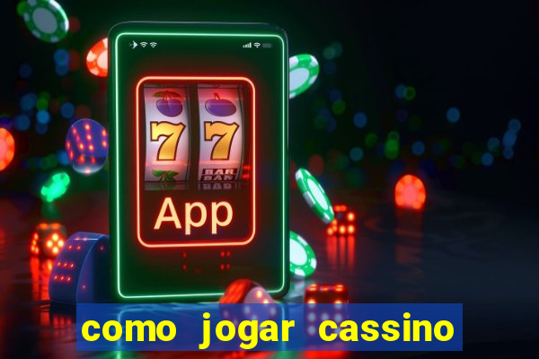 como jogar cassino no esporte da sorte