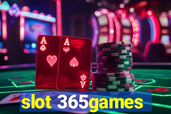 slot 365games