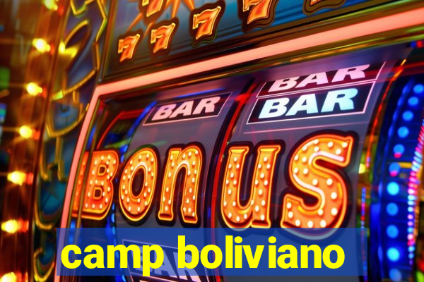 camp boliviano