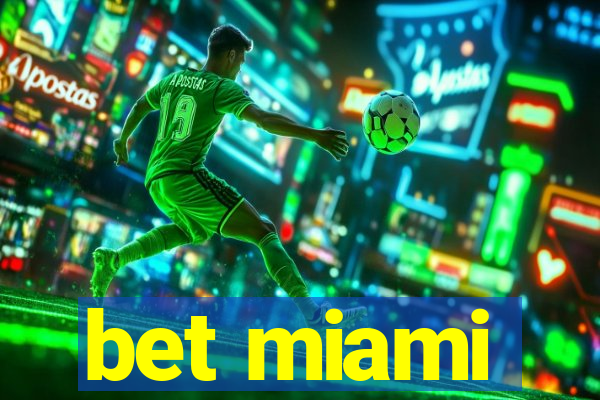 bet miami