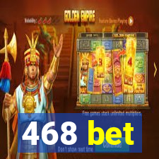 468 bet