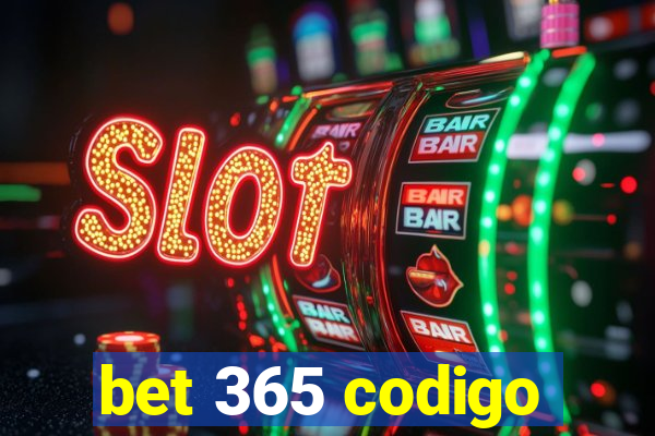 bet 365 codigo