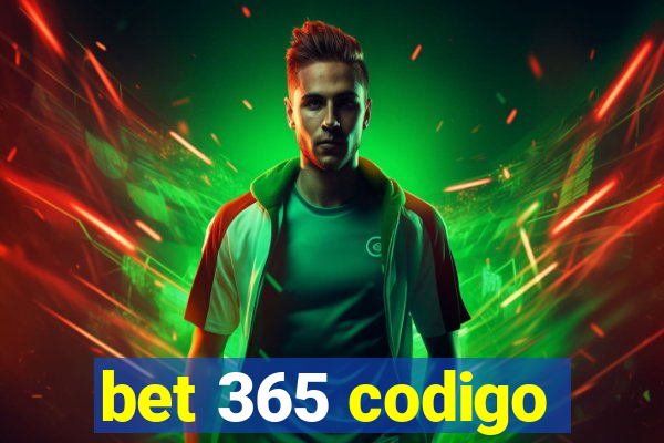 bet 365 codigo