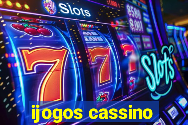 ijogos cassino