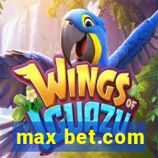 max bet.com