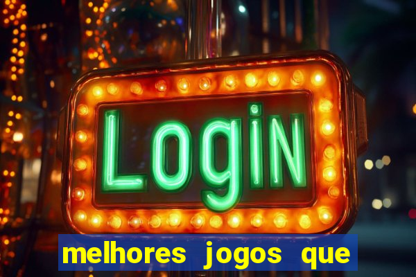 melhores jogos que ganha dinheiro