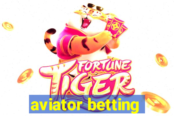 aviator betting