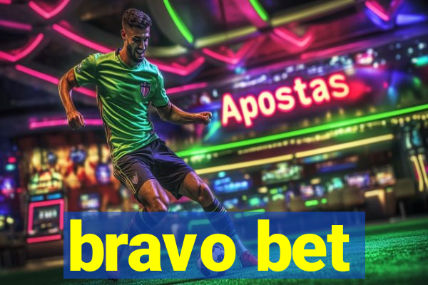 bravo bet