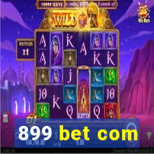 899 bet com