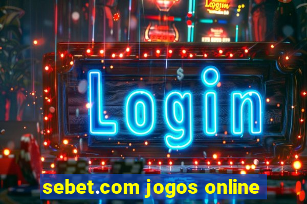 sebet.com jogos online