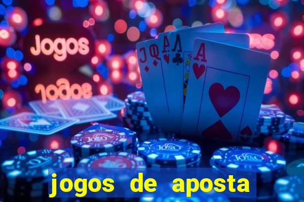 jogos de aposta online gratis