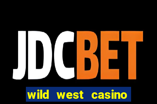 wild west casino las vegas