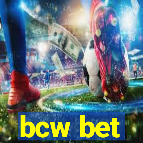 bcw bet