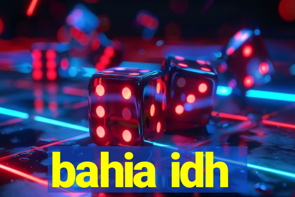 bahia idh