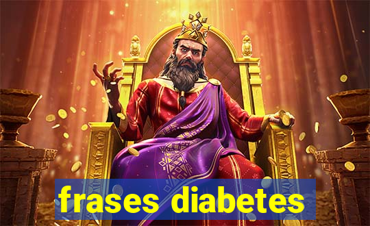 frases diabetes