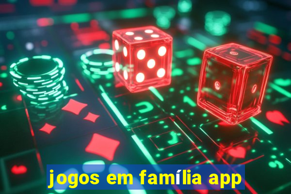 jogos em família app