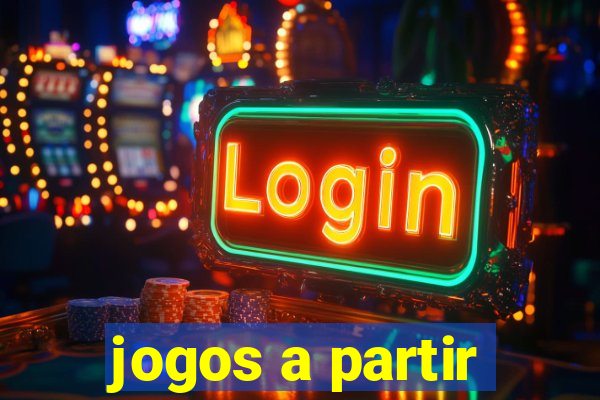 jogos a partir